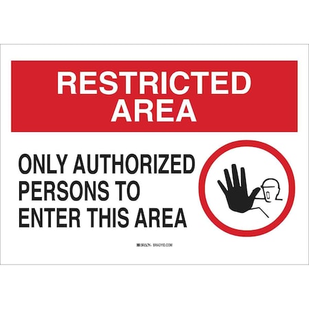 Brady Restricted Area Sign, 10X14, English, 95476 95476